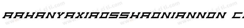 AaHanyaxiaosshaonianNon Commercia1u字体转换